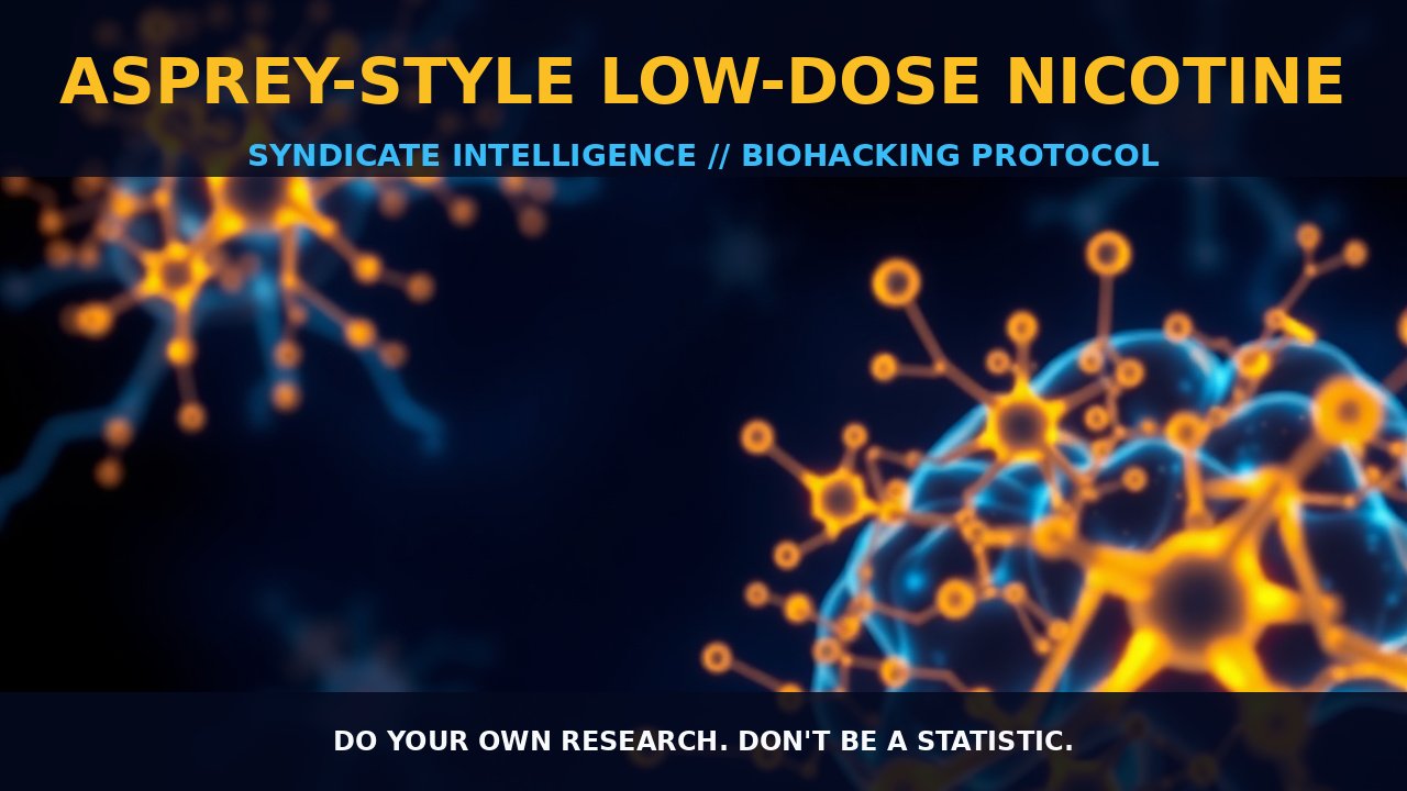 Asprey-Style Low-Dose Nicotine